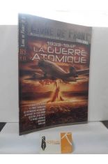 LIGNE DE FRONT HORS S�RIE N� 41 LA GUERRE ATOMIQUE. D�C 2020 JANV. 2021