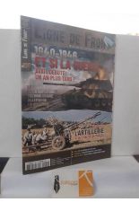 LIGNE DE FRONT N� 100: 1940-1946 ET SI LA GUERRE AVAIT D�BUT� UN AN PLUS TARD? D�CEMBRE 2022 - JANVIER 2023
