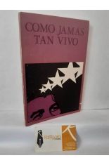 COMO JAM�S TAN VIVO