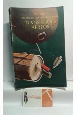 TRANSPORTES AÉREOS. HISTORIA DE LAS COMUNICACIONES