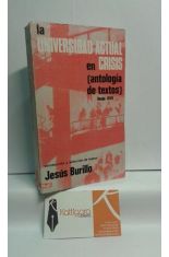 LA UNIVERSIDAD ACTUAL EN CRISIS (ANTOLOGA DE TEXTOS) DESDE 1939