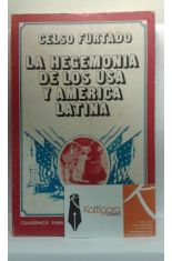 LA HEGEMONA DE LOS USA Y AMRICA LATINA