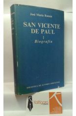 SAN VICENTE DE PAUL. TOMO 1 BIOGRAFA