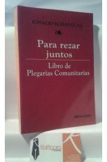 PARA REZAR JUNTOS. LIBRO DE PLEGARIAS COMUNITARIAS