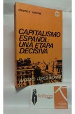 CAPITALISMO ESPAÑOL: UNA ETAPA DECISIVA (NOTAS SOBRE LA ECONOMÍA ESPAÑOLA 1965-1970).