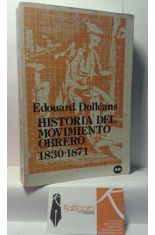 HISTORIA DEL MOVIMIENTO OBRERO (1830-1871) TOMO PRIMERO