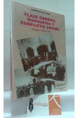 CLASE OBRERA, BURGUESA Y CONFLICTO SOCIAL BURGOS, 1883-1936