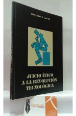 JUICIO ÉTICO A LA REVOLUCIÓN TECNOLÓGICA