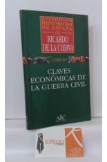 1936/1939. CLAVES ECONÓMICAS DE LA GUERRA CIVIL