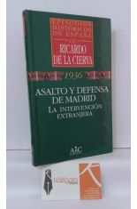 1936. ASALTO Y DEFENSA DE MADRID, LA INTERVENCIÓN EXTRANJERA