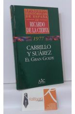 1977. CARRILLO Y SUREZ, EL GRAN GOLPE