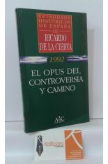 1992. EL OPUS DEI, CONTROVERSIA Y CAMINO