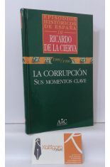 1986/1996. LA CORRUPCIÓN, SUS MOMENTOS CLAVE