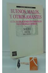 BUENOS, MALOS... Y OTROS AMANTES. GUA DE RELACIONES SENTIMENTALES PARA TODAS LAS MUJERES