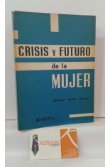 CRISIS Y FUTURO DE LA MUJER. PSICOTERAPIA, RELIGIN, VIDA SOCIAL.