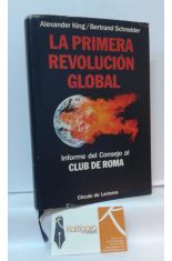 LA PRIMERA REVOLUCIN GLOBAL. INFORME DEL CONSEJO AL CLUB DE ROMA