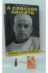 A CORAZN ABIERTO. EXPERIENCIAS DE UN CIRUJANO RUSO