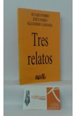 TRES RELATOS: LA ISLA DE LOS RATONES - LOS ESTONIANOS - LAS QUIMERAS