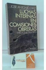 LUCHAS INTERNAS EN COMISIONES OBRERAS. BARCELONA 1964-1970