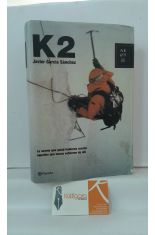 K2. LA NOVELA QUE QUIZ HUBIERAN ESCRITO AQUELLOS QUE NUNCA VOLVIERON DE ALL