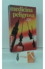 MEDICINA PELIGROSA