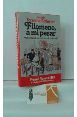 FILOMENO, A MI PESAR. MEMORIAS DE UN SEORITO DESCOLOCADO