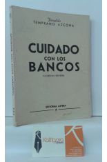 CUIDADO CON LOS BANCOS