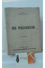 MIS PENSAMIENTOS. VIDA Y NATURALEZA - MUJER Y MUJERES - POLTICA Y POLTICOS - TOGA Y JUSTICIA - VIDA Y NEGOCIOS - MISCELNEA HUMANA