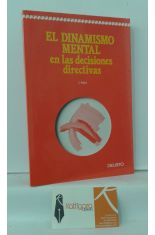 EL DINAMISMO MENTAL EN LAS DECISIONES DIRECTIVAS