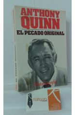 EL PECADO ORIGINAL. AUTOBIOGRAFA DE ANTHONY QUINN