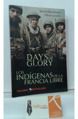 DAYS OF GLORY. LOS INDGENAS DE LA FRANCIA LIBRE