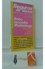 SEGURO DE BIENES, GUA DEL USUARIO. ROBO, INCENDIO, MUTIRRIESGO, VIVIENDA, LOCAL, OFICINA.