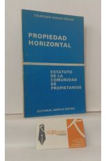 PROPIEDAD HORIZONTAL. ESTATUTO DE LA COMUNIDAD DE PROPIETARIOS