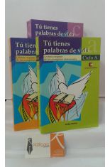 TÚ TIENES PALABRAS DE VIDA. LECTURA CREYENTE DE LOS EVANGELIOS DOMINICALES (3 TOMOS: CICLO A, B Y C)