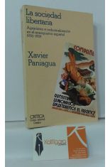 LA SOCIEDAD LIBERTARIA. AGRARISMO E INDUSTRIALIZACIN EN EL ANARQUISMO ESPAOL 1930-1939