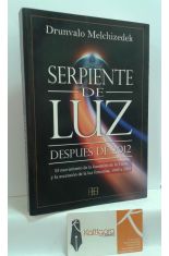 SERPIENTE DE LUZ DESPUS DE 2012. EL MOVIMIENTO DE LA KUNDALINI DE LA TIERRA Y LA ASCENSIN DE LA LUZ FEMENINA, DE 1949 A 2013