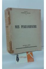 MIS PENSAMIENTOS. VIDA Y NATURALEZA - MUJER Y MUJERES - POLTICA Y POLTICOS - TOGA Y JUSTICIA - VIDA Y NEGOCIOS - MISCELNEA HUMANA