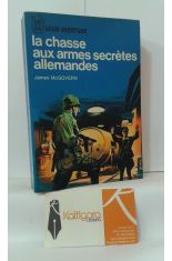 LA CHASSE AUX ARMES SECRÈTES ALLEMANDES