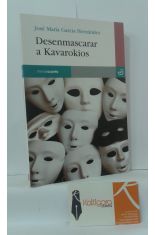 DESENMASCARAR A KAVAROKIOS