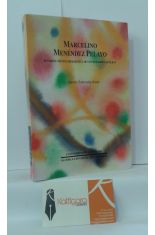 MARCELINO MENNDEZ PELAYO, REVISIN CRTICO-BIOGRFICA DE UN PENSADOR CATLICO