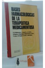 BASES FARMACOLGICAS DE LA TERAPUTICA MEDICAMENTOSA