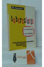 TUBERCULOSIS, CMO EVITARLA Y CMO CURARLA