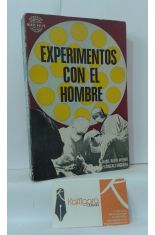 EXPERIMENTOS CON EL HOMBRE