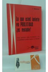 LO QUE USTED INVIERTE EN PUBLICIDAD ES RENTABLE? GUA PRCTICA SOBRE LAEFICACIA Y LA RENTABILIDAD PUBLICITARIA EN ESPAA