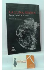 LA LUNA NEGRA, SANGRE Y UTOPA EN LOS SETENTA