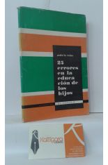 25 ERRORES EN LA EDUCACIN DE LOS HIJOS