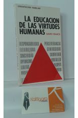 LA EDUCACIN DE LAS VIRTUDES HUMANAS