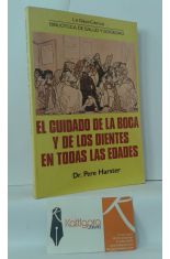 EL CUIDADO DE LA BOCA Y DE LOS DIENTES EN TODAS LAS EDADES