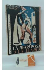 LA MARIPOSA Y LA LLAMA. POEMA DRAMTICO-CUENTO ROMNTICO EN TRES ACTOS Y EN VERSO