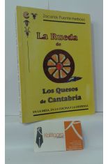 LA RUEDA DE LOS QUESOS DE CANTABRIA. EN LA MESA, EN LA COCINA Y LA DESPENSA